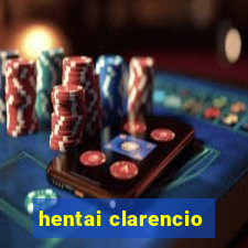 hentai clarencio